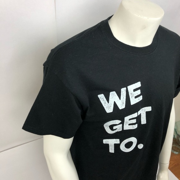 CUSTOM INC "WE GET TO." Men's T-Shirt Black Sz L - Picture 4 of 8